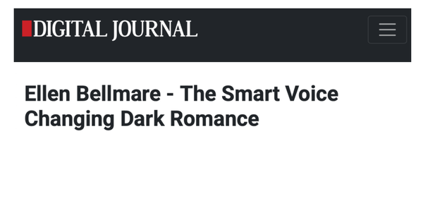 Ellen Bellmare Featured in Digital Journal: The Smart Voice Behind a New Kind of Dark Romance